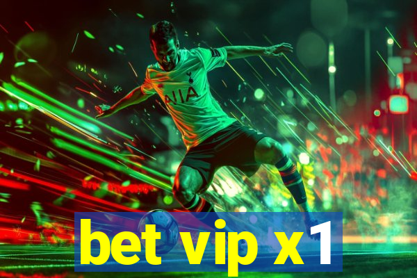 bet vip x1